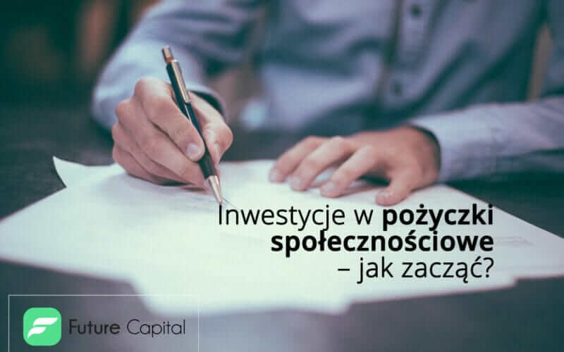 Inwestycje w pożyczki społecznościowe – jak zacząć